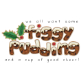 Figgy Pudding Figgy Pudding